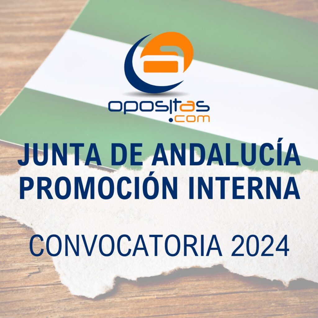 Convocatoria Junta Andalucía Promoción Interna 2024